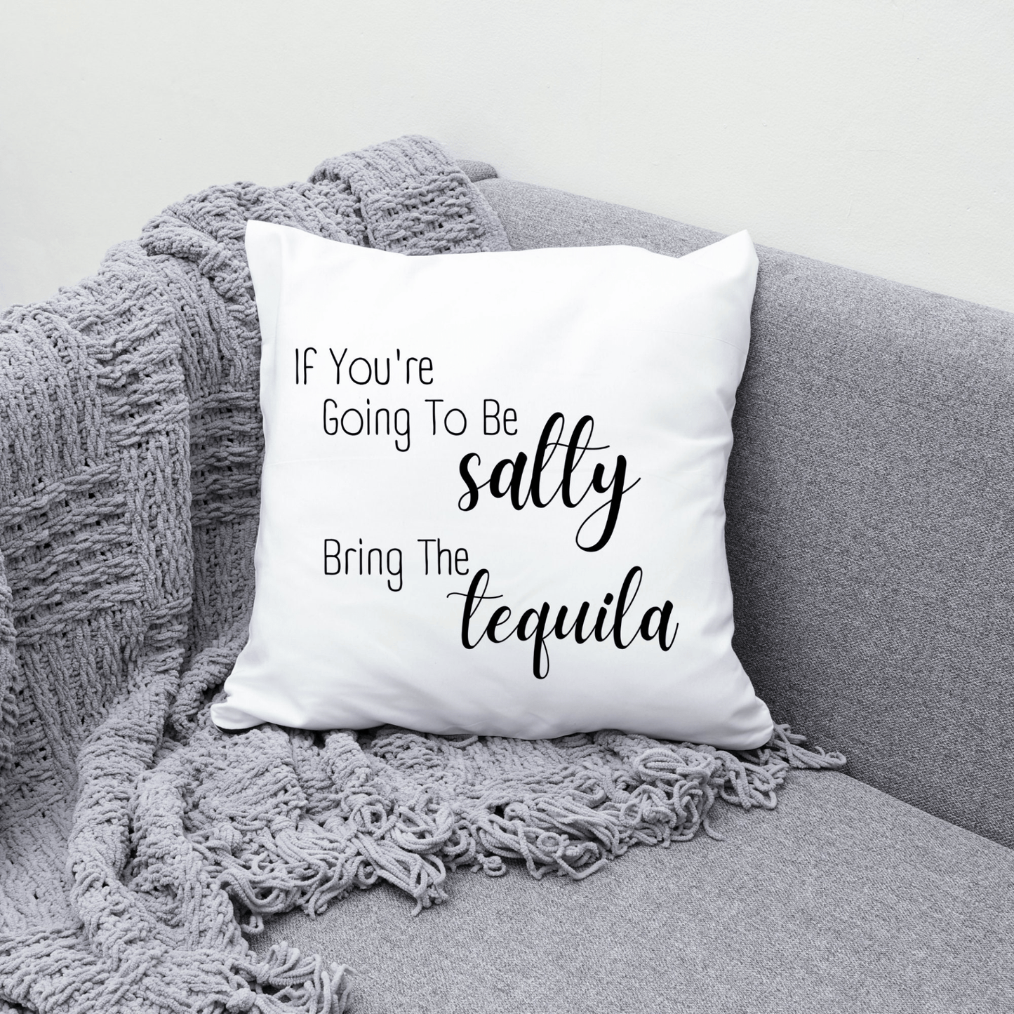 Be Salty Bring the Tequila Sofa Couch Pillow Case | Funny Throw Pillow Cover with Sarcastic Quote | Decorative Pillow For Tequila Lovers - Mervyns