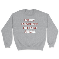 Thumbnail for Merry Christmas Ya Filthy Animal Sweatshirt